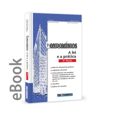 Ebook - Condomínios - A lei e a prática - 5ª Edição