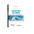 Desastres Naturais Impacto económico e período de reconstrução