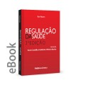 Ebook - Regulação da Saúde 3ª Edição (revista)