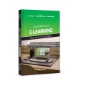 Guia Prático do E-Learning -  Casos práticos nas organizações
