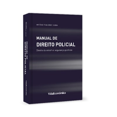 Manual de Direito Policial - Direito da ordem e segurança públicas
