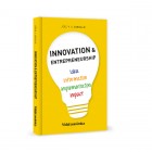 Innovation & Entrepreneurship - Idea, Information, Implementation and Impact