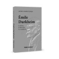 ÉMILE DURKHEIM - o social, o político e o jurídico
