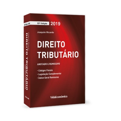 Direito Tributário 2019 Coletânea de legislação 22ª Edição Direito Tributário 2019 Coletânea de legislação 22ª Edição