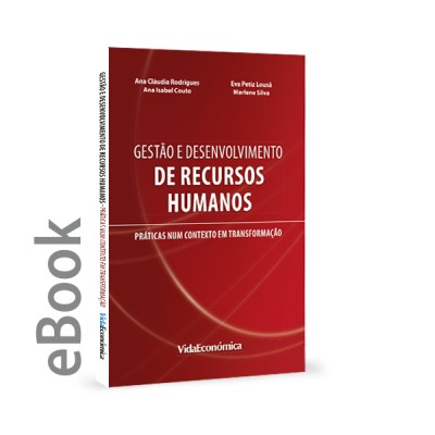 Ebook - Gestão e Desenvolvimento de Recursos Humanos - Práticas num contexto em transformação