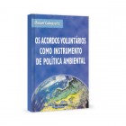 Os acordos voluntários como instrumento de política ambiental