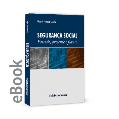 Epub - Segurança Social - Passado, Presente e Futuro