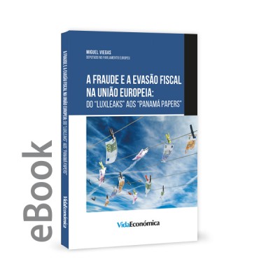 Epub - A Fraude e a Evasão Fiscal na União Europeia: do “Luxleaks” aos “Panama Papers” Epub - A Fraude e a Evasão Fiscal na União Europeia: do “Luxleaks” aos “Panama Papers”