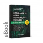 Ebook - Regulamento Geral de Proteção de Dados - Manual Prático 3ª Edição Revista e Ampliada