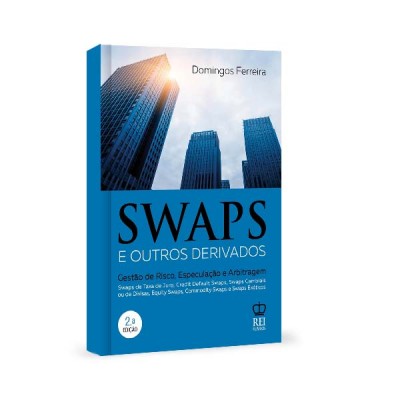 Swaps e outros Derivados 2ª Edição 